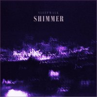 Sleepwalk - Shimmer (2016)