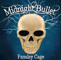 Midnight Bullet - Faraday Cage (2012)