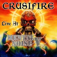 Crusifire - Crusifire Live At Mental Noise 5 (2014)