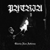 Patria - Gloria Nox Aeterna (2010)