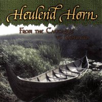 Heulend Horn - From The Caucasus To Gotland (2005)