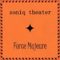 Soniq Theater - Force Majeure (2011)