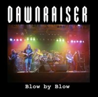 Dawnraiser - Blow By Blow (2014)