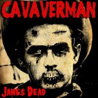 Cavaverman - James Dead (2013)