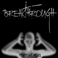 Breakthrough - State of Mind (2011)