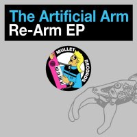 The Artificial Arm - Re-Arm (2010)