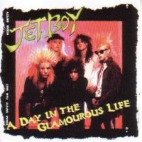 Jetboy - A Day In The Glamorous Life (1998)