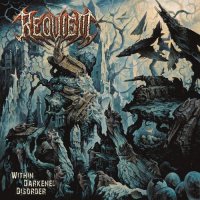 Requiem - Within Darkened Disorder (2011)