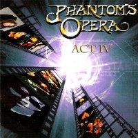 Phantom\'s Opera - Act IV (2003)