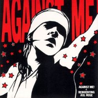 Against Me! - Reinventing Axl Rose (2001)