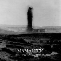 Mamaleek - Via Dolorosa (2015)