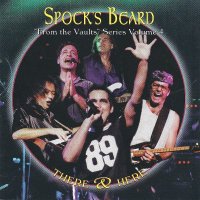 Spock\'s Beard - There & Here (2001)