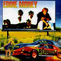 Eddie Money - Ready Eddie (1999)