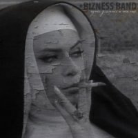 BIZNESS BAND - Чуть Длиннее и Толще (2013)