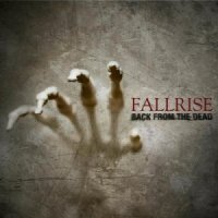 Fallrise - Back From The Dead (2012)