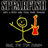 Spearfish - Back, For The Future (2003)