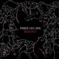 Three Leg Dog - Red Sun (2016)