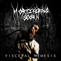 Mortiferous Scorn - Visceral Nemesis (2015)