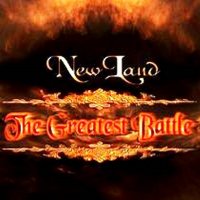 New Land - The Greatest Battle (2007)