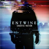 Entwine - Chaotic Nation (2015)  Lossless