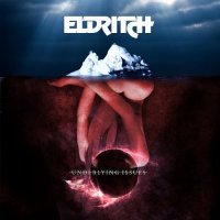 Eldritch - Underlying Issues (2015)  Lossless