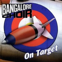 Bangalore Choir - On Target [Remaster 2010] (1992)