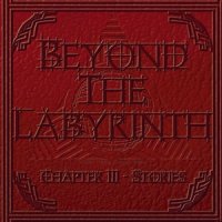 Beyond the Labyrinth - Chapter III - Stories (2011)