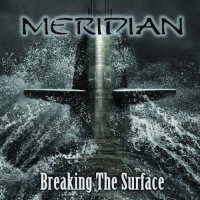 MERIDIAN - Breaking the Surface (2016)