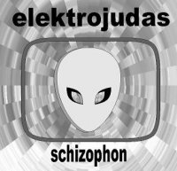 Elektrojudas - Schizophon (2009)