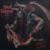 Fatal Embrace - Slaughter to Survive (2015)