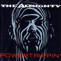 The Almighty - Powertrippin\' (1993)