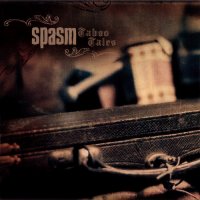 Spasm - Taboo Tales (2011)  Lossless