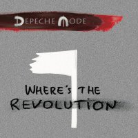 Depeche Mode - Where\'s the Revolution (2017)