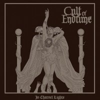 Cult Of Endtime - In Charnel Lights (2015)