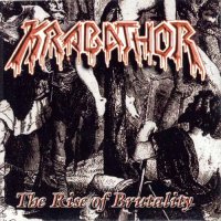 Krabathor - The Rise of Brutality (1995)