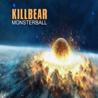 Killbear - Monsterball (2013)