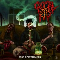 Crucial Rip - Bong Rip Evisceration (2016)