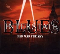 Interstate Blues - Red Was The Sky (2010)  Lossless