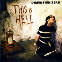 Dimension Zero - This Is Hell (2003)  Lossless