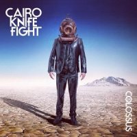 Cairo Knife Fight - The Colossus (2015)