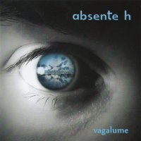 Absente H - Vagalume (2011)