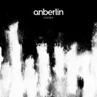 Anberlin - Cities (2007)