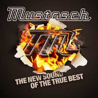 Mustasch - The New Sound Of The True Best (2011)
