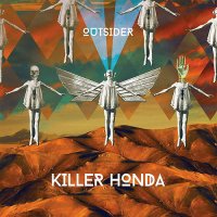 Killer Honda - Outsider (2014)