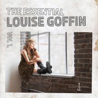 Louise Goffin - The Essential Louise Goffin, Vol. 1 (2016)