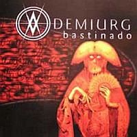 Demiurg - Bastinado (2004)