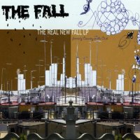 The Fall - The Real New Fall LP (2004)