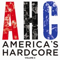 VA - America\'s Hardcore Compilation Vol. 3 (2015)