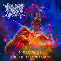 Wonderland Syndrome - Prelude II: The Fifth Dimension (2014)