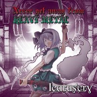 Icarus\'cry - Never Get Away From Heavy Metal (2011)